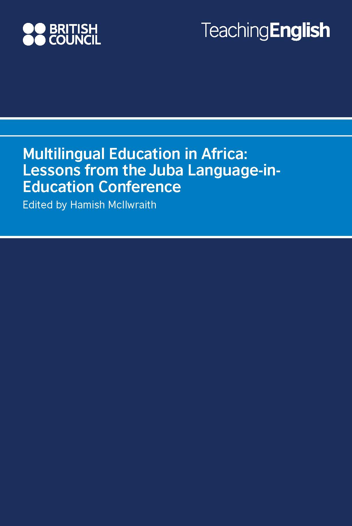 Multilingual Education in Africa Lessons from the Juba Language-in Education Conference