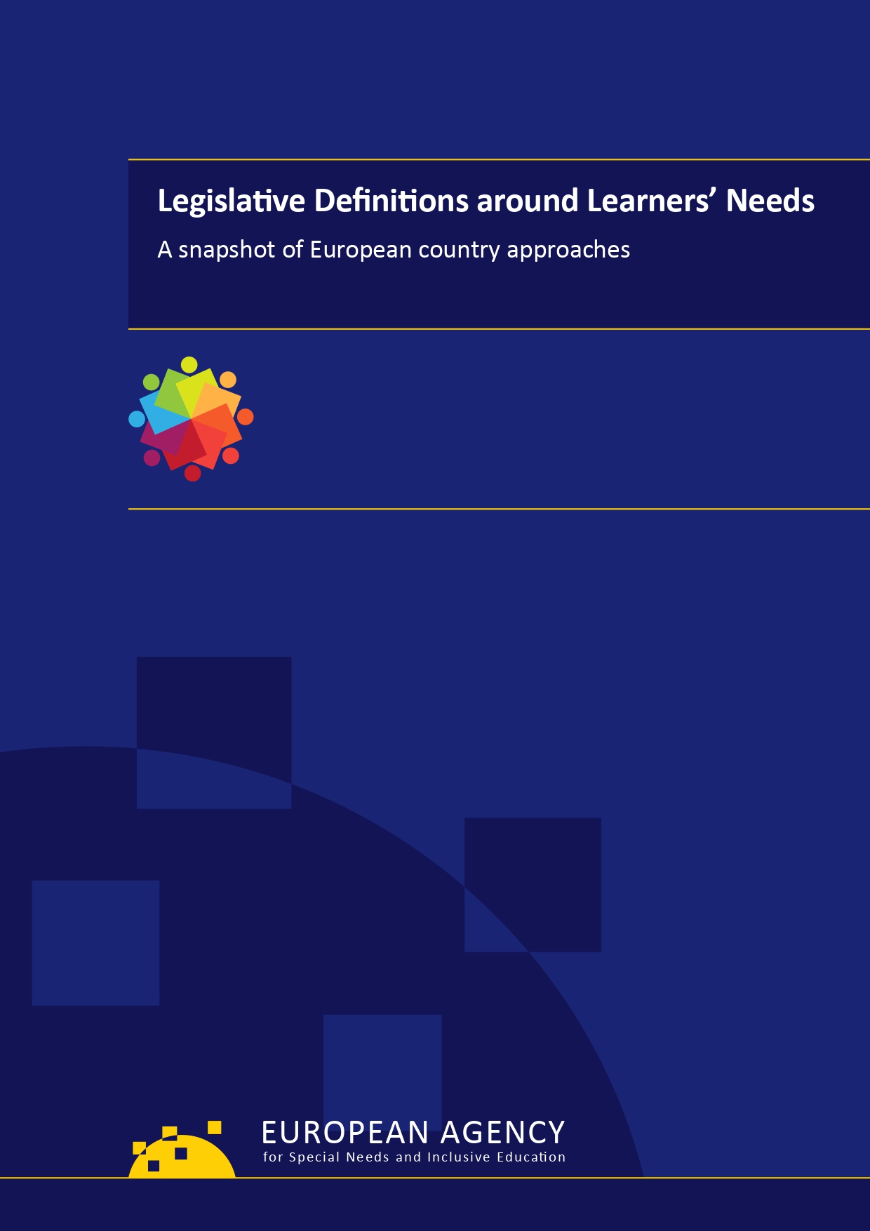Legislative Definitions around Learners’ Needs A snapshot of European